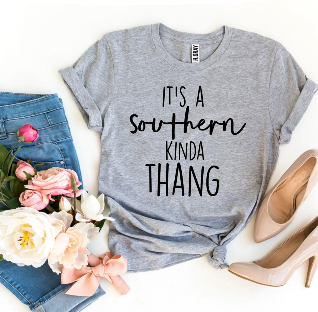 It’s a Southern Kinda Thang T-shirt - DRG Boutique Apparel & Accessories LLC